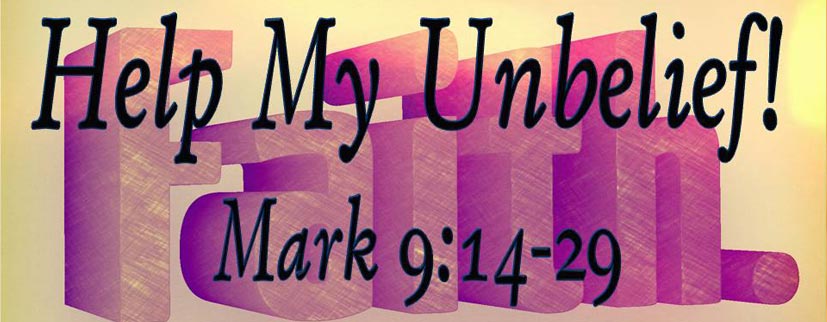 2014-08-17-Help_My_Unbelief
